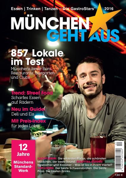 München geht aus 2016: Essen - Trinken - Tanzen