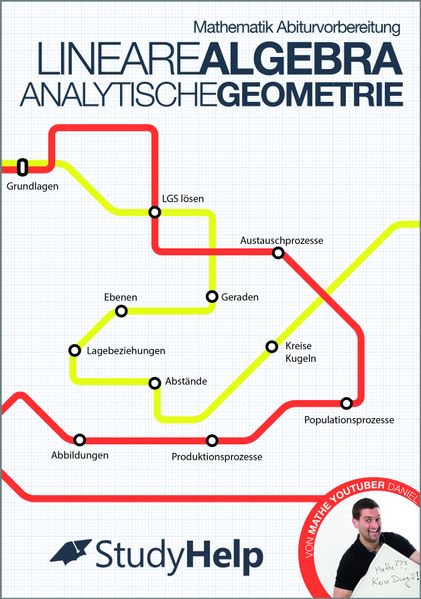 Mathematik Abiturvorbereitung Lineare Algebra / Analytische Geometrie