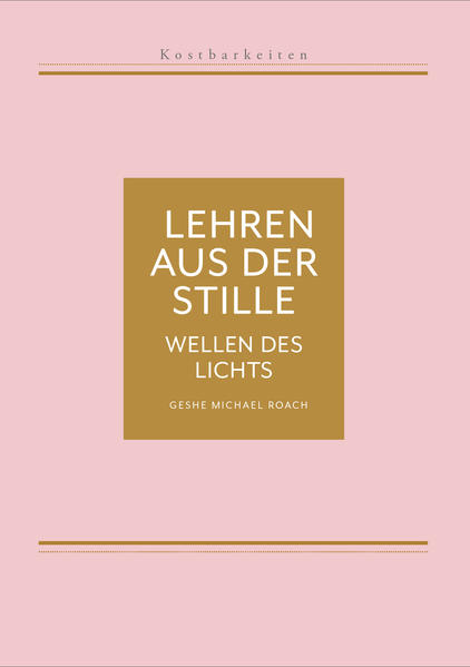 Kostbarkeiten IV: Wellen des Lichts