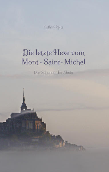 Die letzte Hexe vom Mont-Saint-Michel