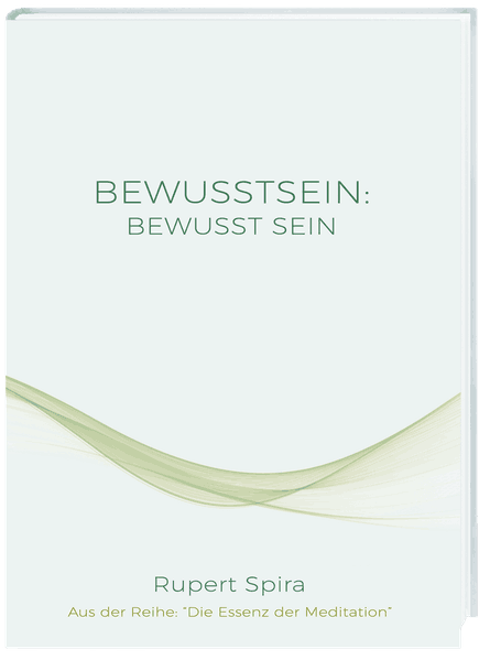BEWUSSTSEIN: BEWUSST SEIN