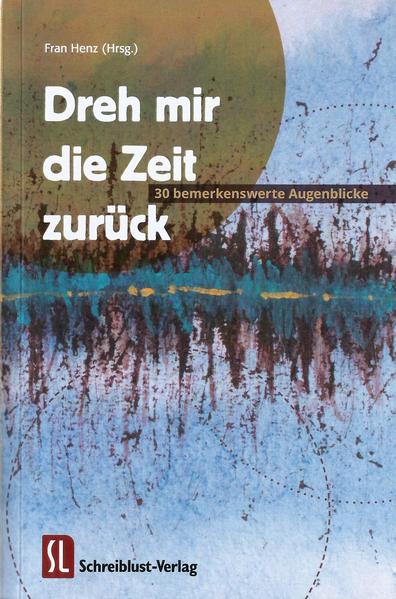 Dreh mir die Zeit zurück