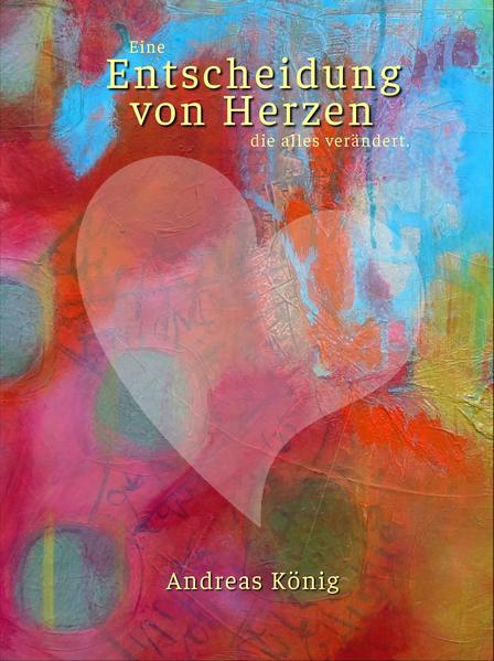 Entscheidung von Herzen