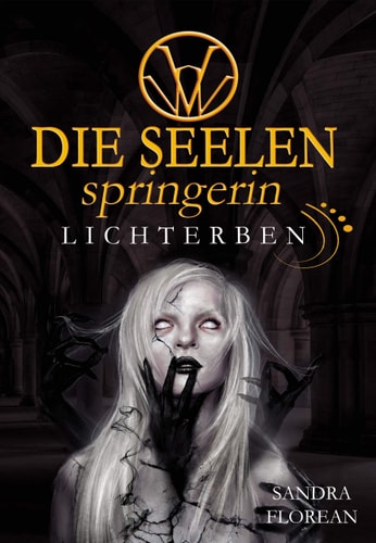 Die Seelenspringerin - Lichterben: Ein Mystery Krimi