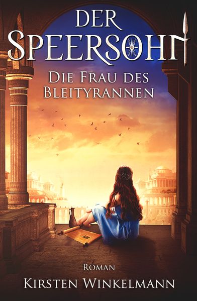 Der Speersohn - Die Frau des Bleityrannen