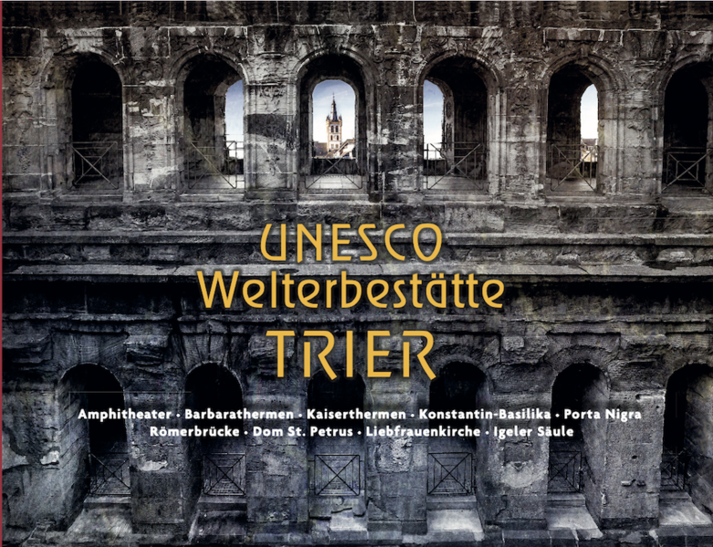 UNESCO Welterbestätte Trier