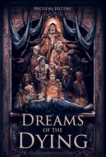Dreams of the Dying: The Dark Corners of Our Minds (The Twelfth World, Band 1)