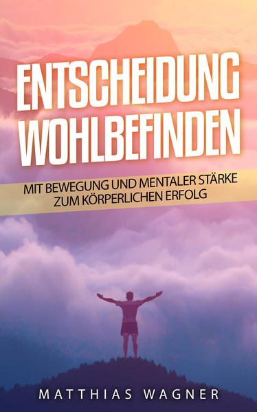 Entscheidung: Wohlbefinden