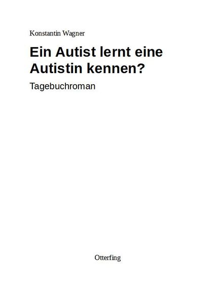 Ein Autist lernt eine Autistin kennen?