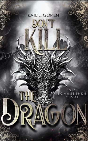 Don't Kill the Dragon