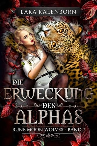 "Die Erweckung des Alphas" (Rune Moon Wolves 7): Ein Wolf-Gestaltwandler-Liebesroman