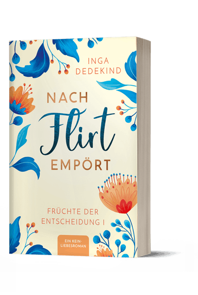 Nach Flirt empört Ein Kein-Liebesroman