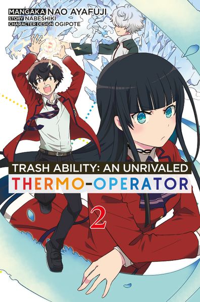Trash Ability: An unrivaled Thermo-Operator - Band 02