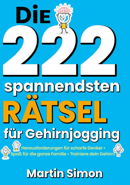 Die 222 spannendsten Rätsel für Gehirnjogging