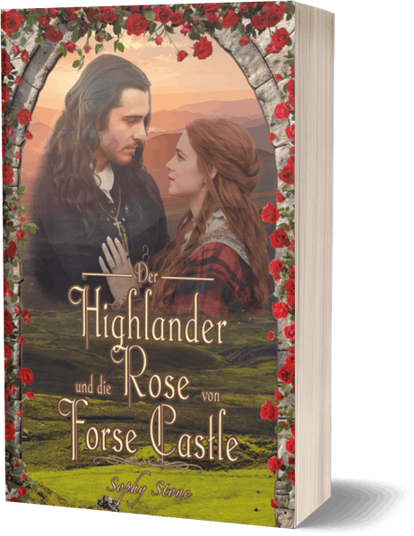 Der Highlander und die Rose von Forse Castle