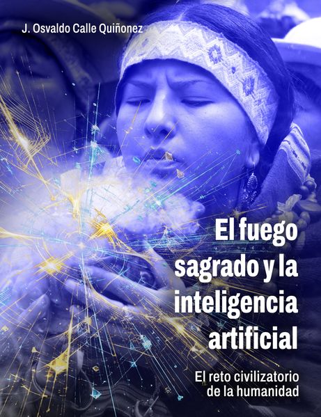 El fuego sagrado y la inteligencia artificial