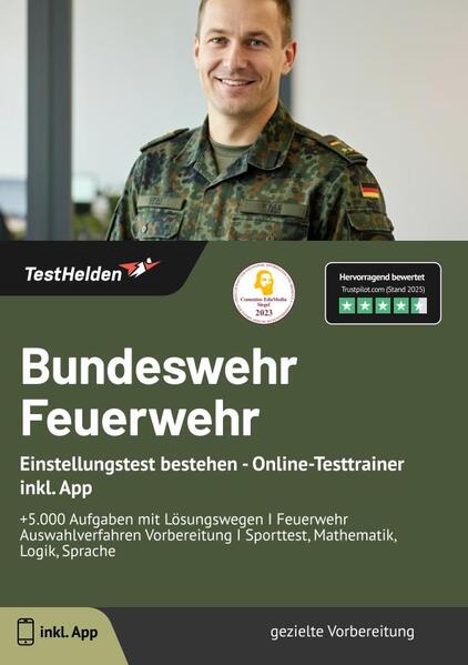 Bundeswehr Feuerwehr: Einstellungstest bestehen - Online-Testtrainer inkl. App | +5.000 Aufgaben mit Lösungswegen I Feuerwehr Auswahlverfahren Vorbereitung I Sporttest, Mathematik, Logik, Sprache
