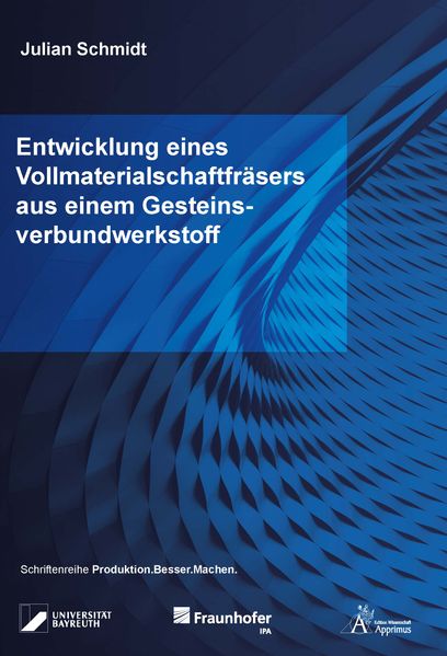 Entwicklung eines Vollmaterialschaftfräsers aus einem Gesteinsverbundwerkstoff
