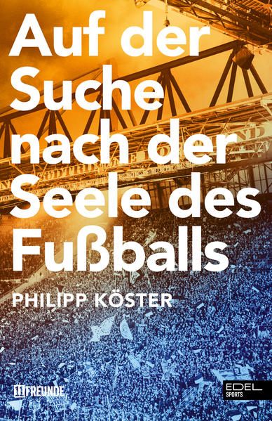 Auf der Suche nach der Seele des Fußballs