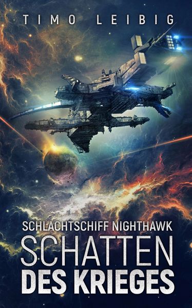 Schlachtschiff Nighthawk: Schatten des Krieges