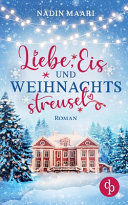 Liebe, Eis und Weihnachtsstreusel