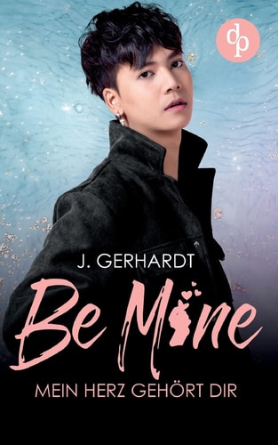 Be mine - Mein Herz gehört dir: Ein K-Pop Roman