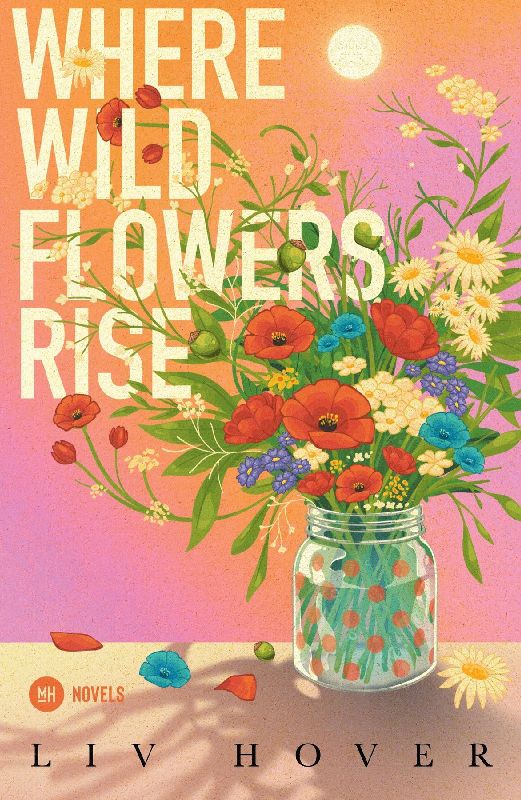 Where Wildflowers Rise