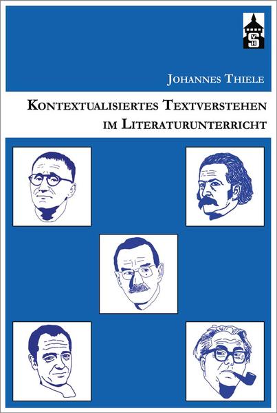 Kontextualisiertes Textverstehen im Literaturunterricht