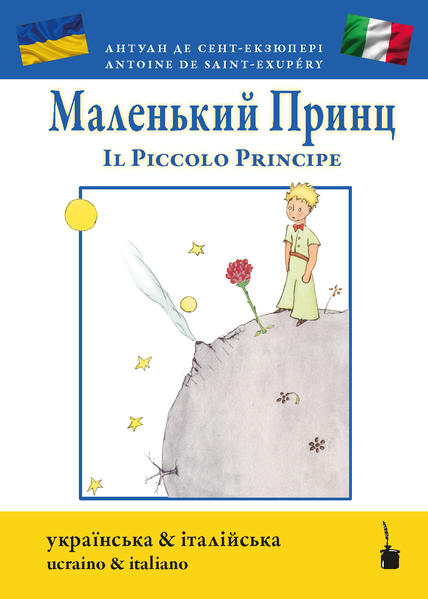Malenʹkyy prynts / Il Piccolo Principe