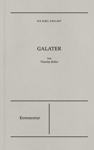 Galater | Kommentar (Die Bibel erklärt)