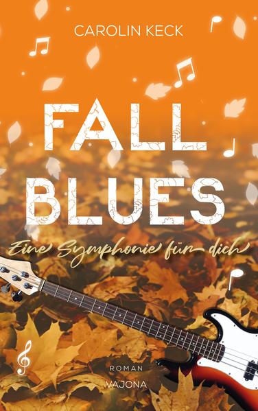 Fall Blues - Eine Symphonie für dich (Seasons of Music - Reihe 3)