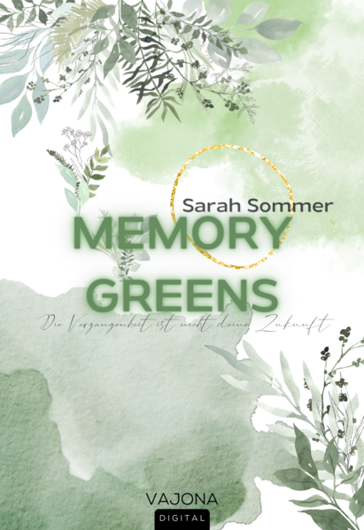 MEMORY GREENS - Die Vergangenheit ist nicht deine Zukunft