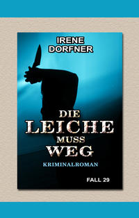 Die Leiche muss weg