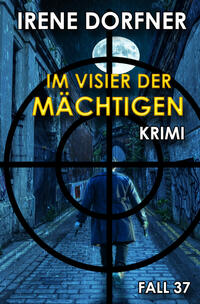 Im Visier der Mächtigen
