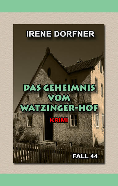 Das Geheimnis vom Watzinger-Hof