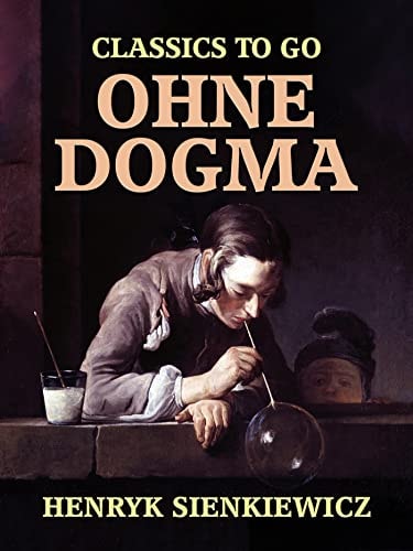 Ohne Dogma (Classics To Go)