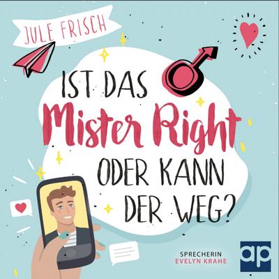 Ist das Mr. Right oder kann der weg?