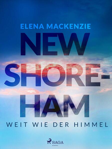 New Shoreham - Weit wie der Himmel