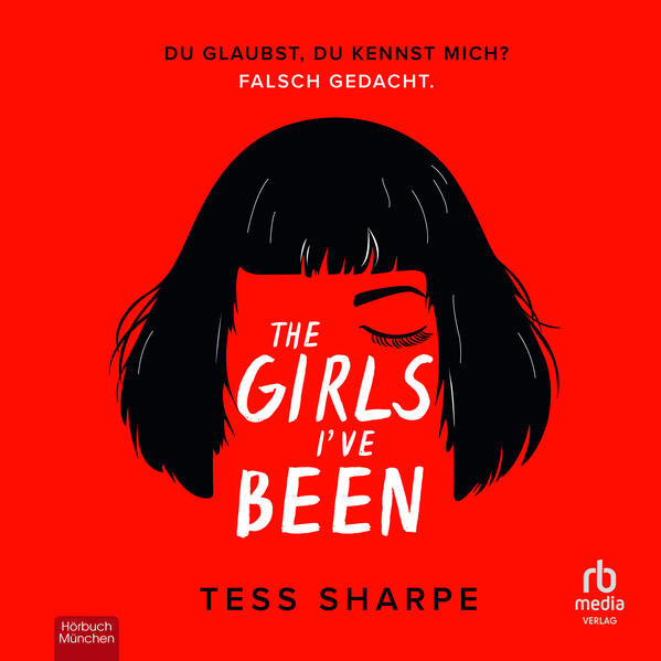 The Girls I've Been: Du glaubst, du kennst mich? Falsch gedacht.