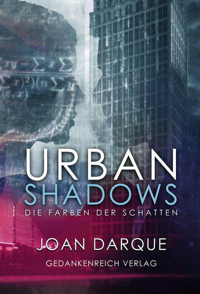 Urban Shadows - Die Farben der Schatten