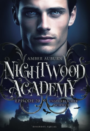 Nightwood Academy, Episode 20 - Unsterblicher Schwur: Romantasy-Serie
