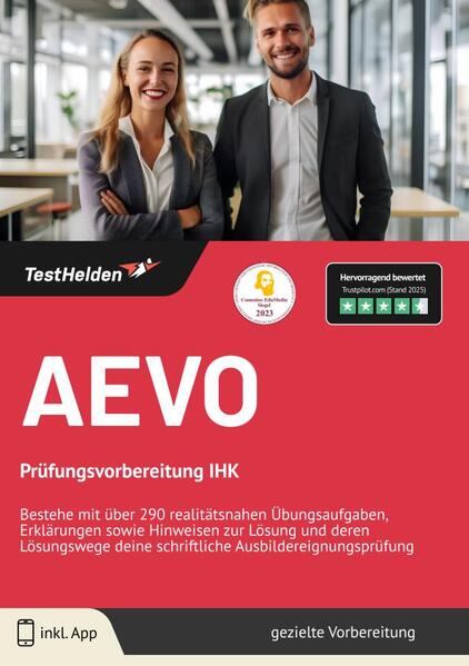 AEVO: Prüfungsvorbereitung IHK | Bestehe mit über 290 realitätsnahen Übungsaufgaben, Erklärungen sowie Hinweisen zur Lösung und deren Lösungswege deine schriftliche Ausbildereignungsprüfung