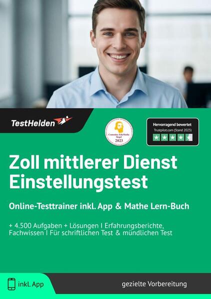 Zoll mittlerer Dienst Einstellungstest: Online-Testtrainer inkl. App & Mathe Lern-Buch | + 4.500 Aufgaben + Lösungen I Erfahrungsberichte, Fachwissen I Für schriftlichen Test & mündlichen Test