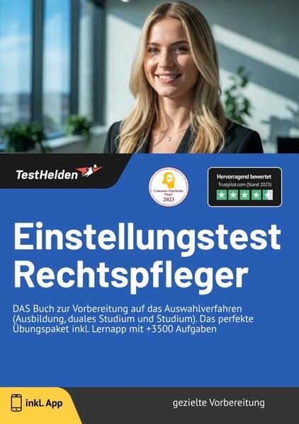 Einstellungstest Rechtspfleger: DAS Buch zur Vorbereitung auf das Auswahlverfahren (Ausbildung, duales Studium und Studium) | Das perfekte Übungspaket inkl. Lernapp mit +3500 Aufgaben