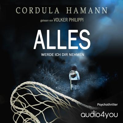 ALLES: WERDE ICH DIR NEHMEN