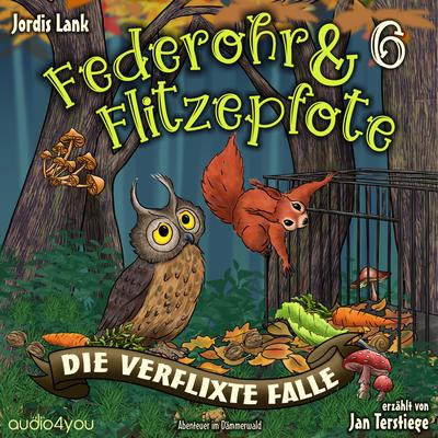 Federohr und Flitzepfote 6 - Die verflixte Falle
