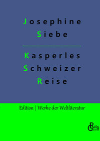 Kasperles Schweizer Reise