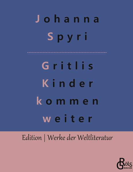 Gritlis Kinder kommen weiter