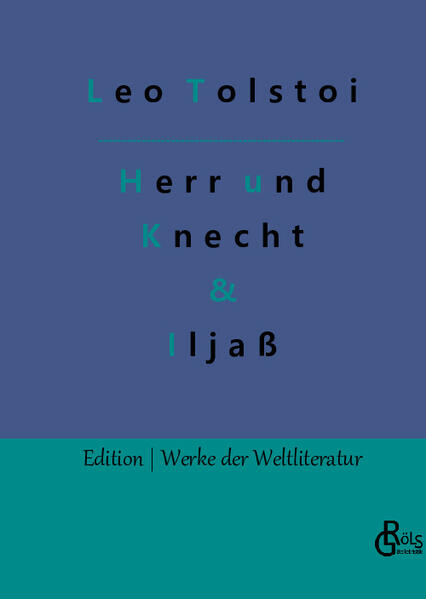 Herr und Knecht & Iljaß