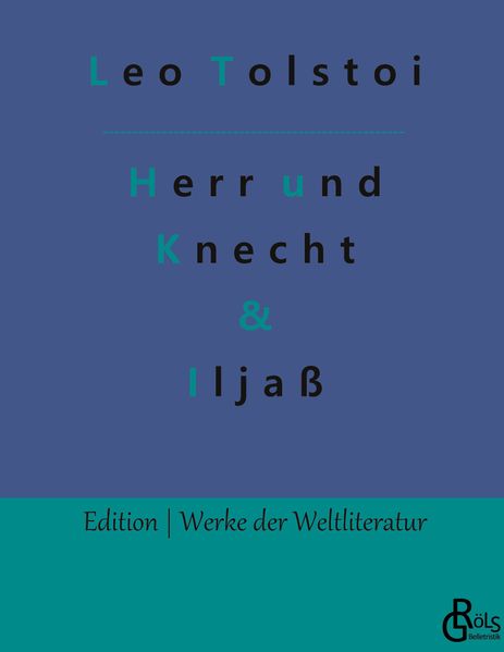 Herr und Knecht & Iljaß
